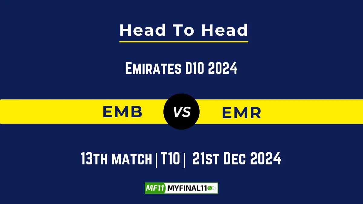 EMB vs EMR Player Battle, Head to Head Team Stats, Player Record