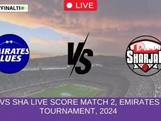 EMB vs SHA Live Score Match 2, Emirates D10 Tournament, 2024