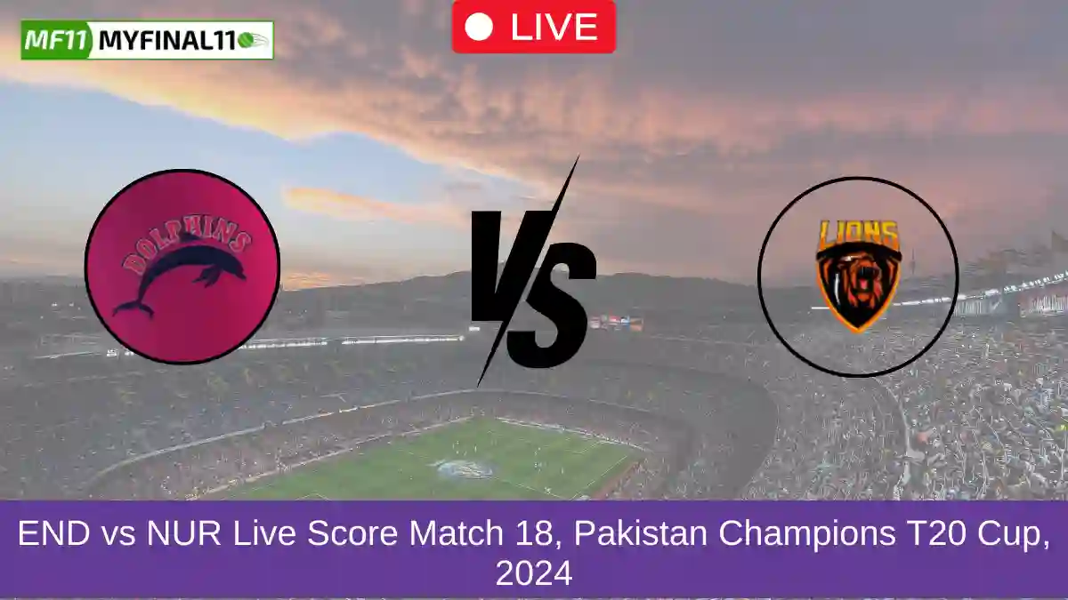 END vs NUR Live Score Match 18, Pakistan Champions T20 Cup, 2024