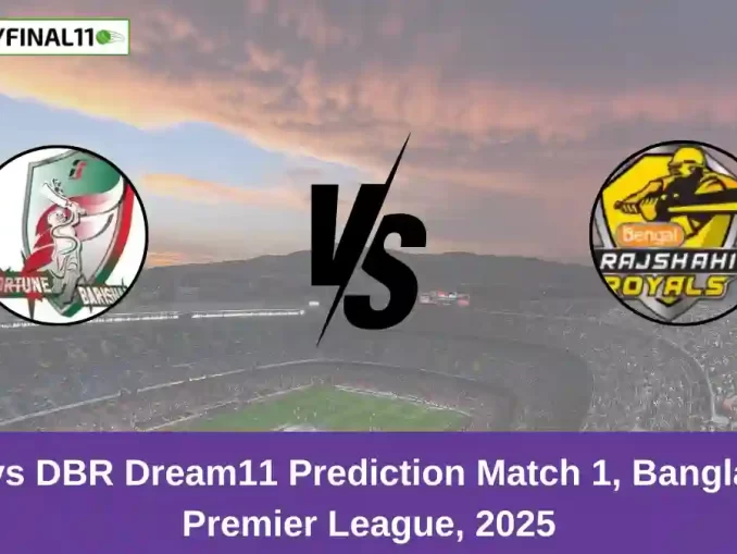 FBA vs DBR Dream11 Prediction Match 1, Bangladesh Premier League, 2025