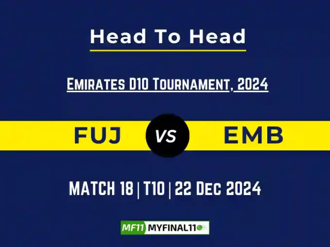 FUJ vs EMB Player Battle, Head to Head Team Stats, Player Record