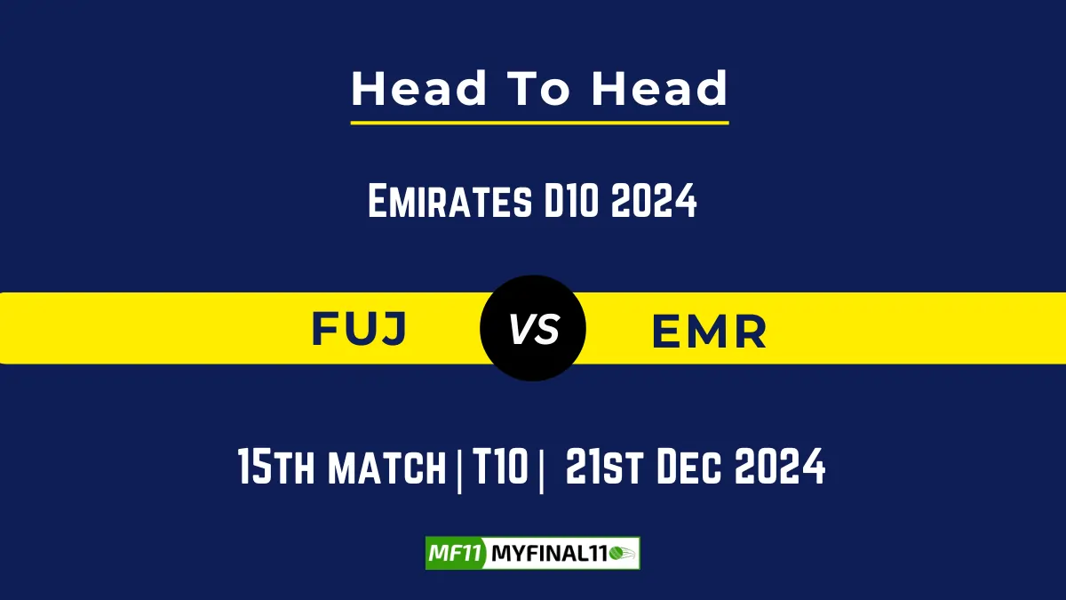 FUJ vs EMR Player Battle, Head to Head Team Stats, Player Record