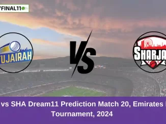 FUJ vs SHA Dream11 Prediction Match 20, Emirates D10 Tournament, 2024