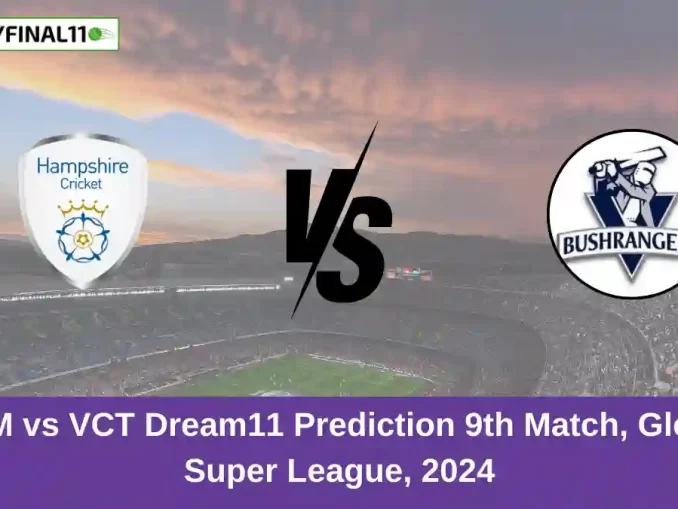 HAM vs VCT Dream11 Prediction 9th Match, Global Super League, 2024