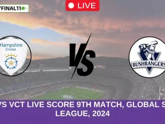 HAM vs VCT Live Score 9th Match, Global Super League, 2024