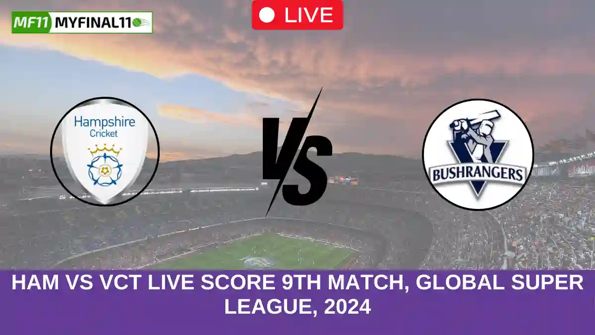 HAM vs VCT Live Score 9th Match, Global Super League, 2024