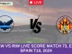 HAW vs RIW Live Score Match 73, ECS Spain T10, 2024