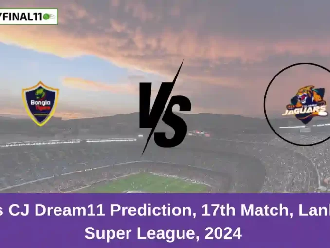 HBT vs CJ Dream11 Prediction, 17th Match, Lanka T10 Super League, 2024