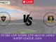 HBT vs NEK Live Score 12th Match, Lanka T10 Super League, 2024