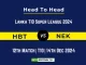 HBṬ vs NEK Player Battle, Head to Head Team Stats, Team Record