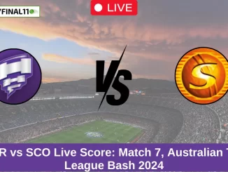 HUR vs SCO Live Score: Scorecard, Ball by Ball Commentary - Match 7, Australian T20 League Bash 2024