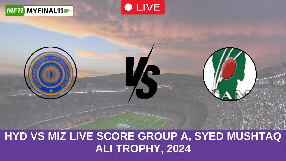 HYD vs MIZ Live Score Group A, Syed Mushtaq Ali Trophy, 2024