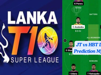 JT vs HBT Dream11 Prediction Today: Qualifier 1 Pitch Report, Playing11 and Stats | Lanka T10 Super League 2024