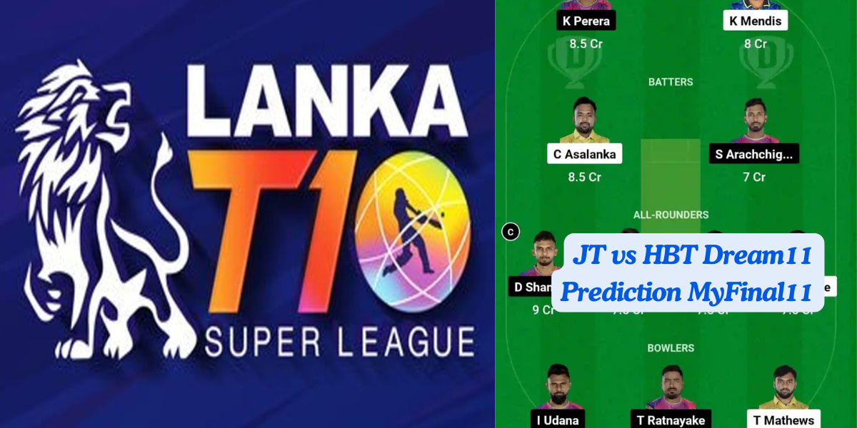 JT vs HBT Dream11 Prediction Today: Qualifier 1 Pitch Report, Playing11 and Stats | Lanka T10 Super League 2024