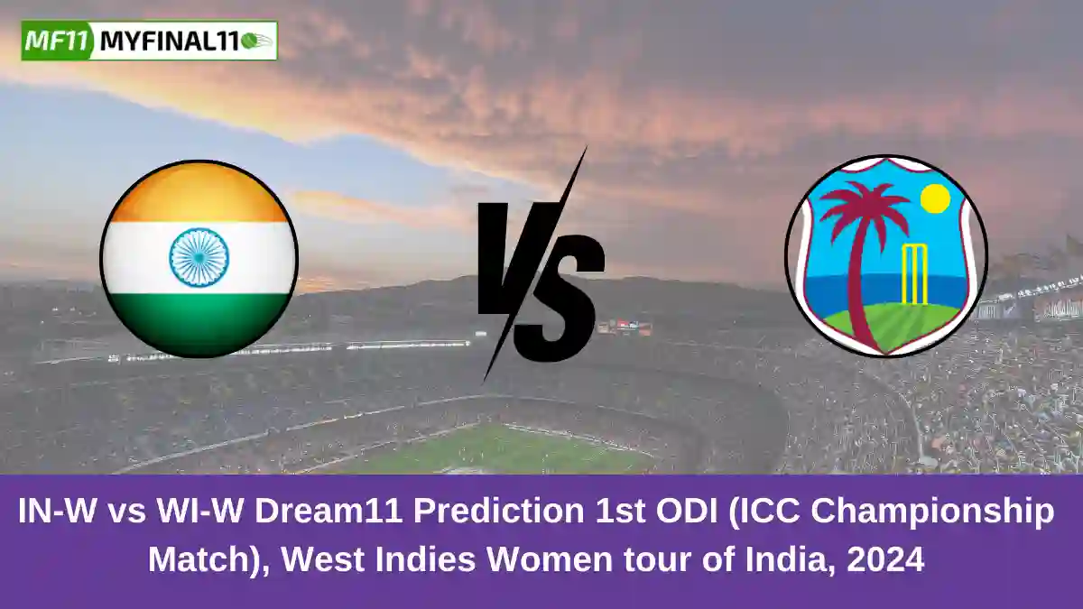 IN-W vs WI-W Dream11 Prediction 1st ODI (ICC Championship Match), West Indies Women tour of India, 2024