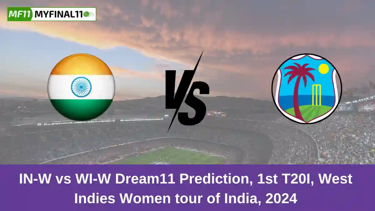 IN-W vs WI-W Dream11 Prediction, 1st T20I, West Indies Women tour of India, 2024