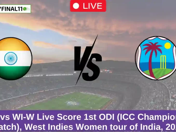 IN-W vs WI-W Live Score 1st ODI (ICC Championship Match), West Indies Women tour of India, 2024