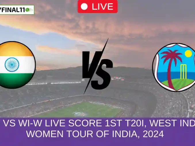 IN-W vs WI-W Live Score 1st T20I, West Indies Women tour of India, 2024