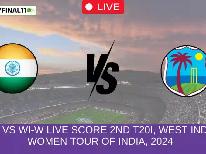 IN-W vs WI-W Live Score 2nd T20I, West Indies Women tour of India, 2024