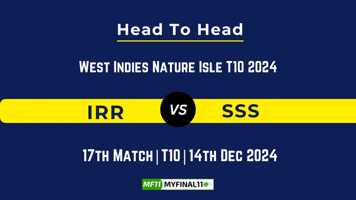 IRR vs SSS Player Battle, Head to Head Team Stats, Team Record