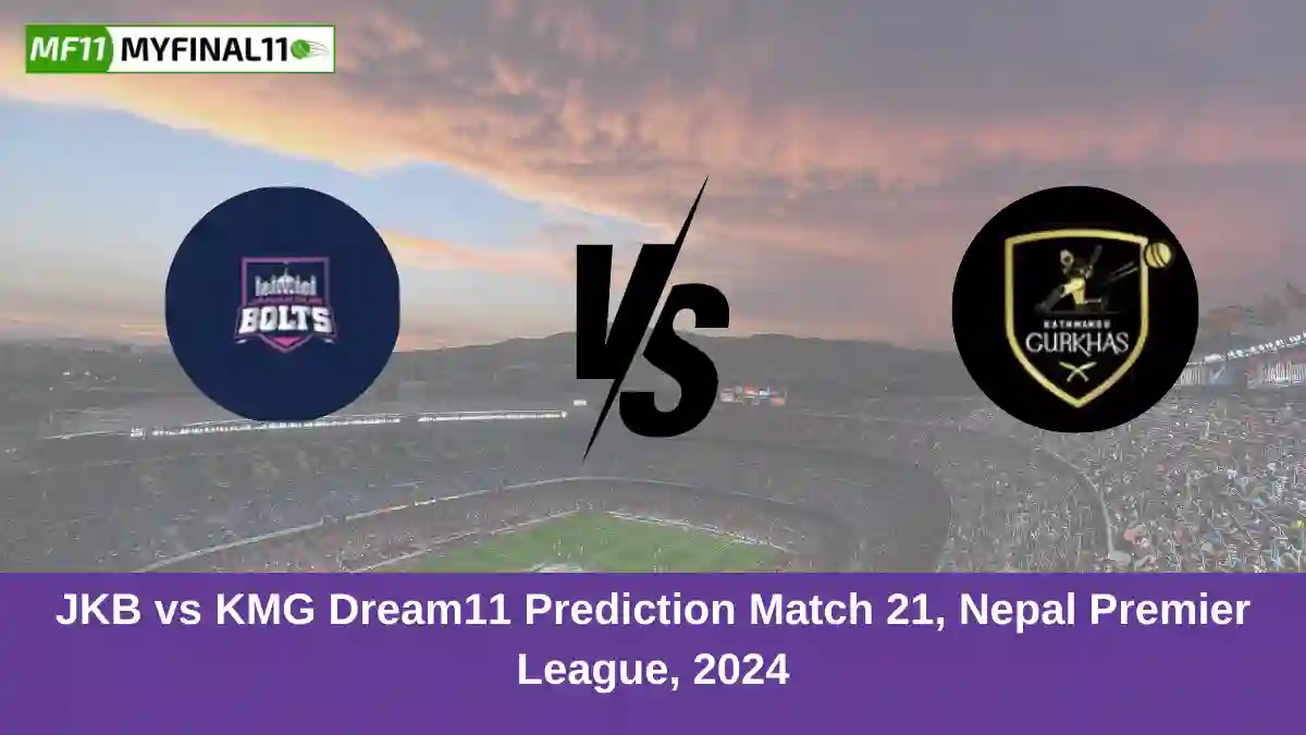 JKB vs KMG Dream11 Prediction Match 21, Nepal Premier League, 2024