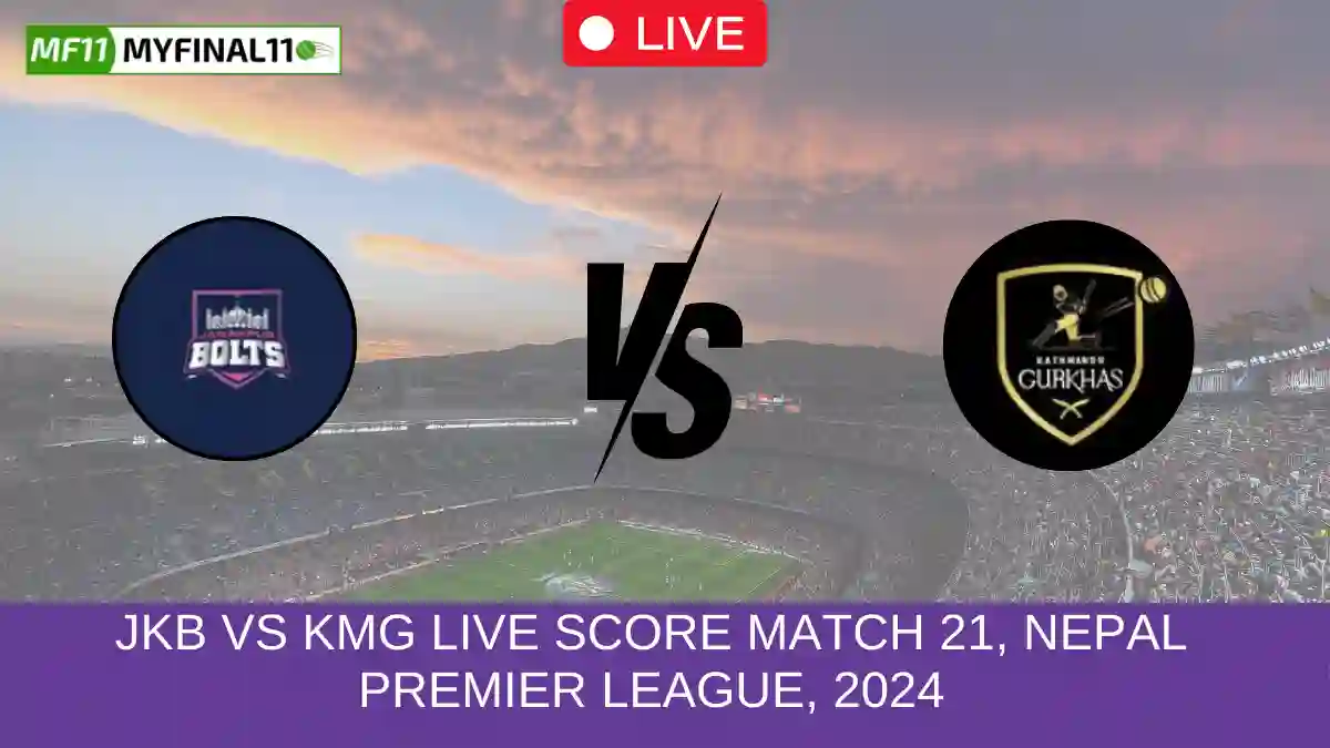 JKB vs KMG Live Score Match 21, Nepal Premier League, 2024