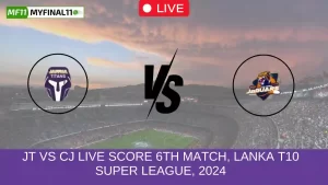 JT vs CJ Live Score 6th Match, Lanka T10 Super League, 2024