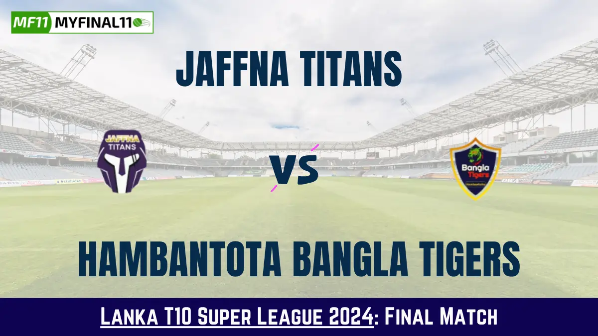 JT vs HBT Dream11 Prediction Today: Final Pitch Report, Playing11 and Stats | Lanka T10 Super League 2024