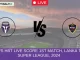 JT vs HBT Live Score 1st Match, Lanka T10 Super League, 2024