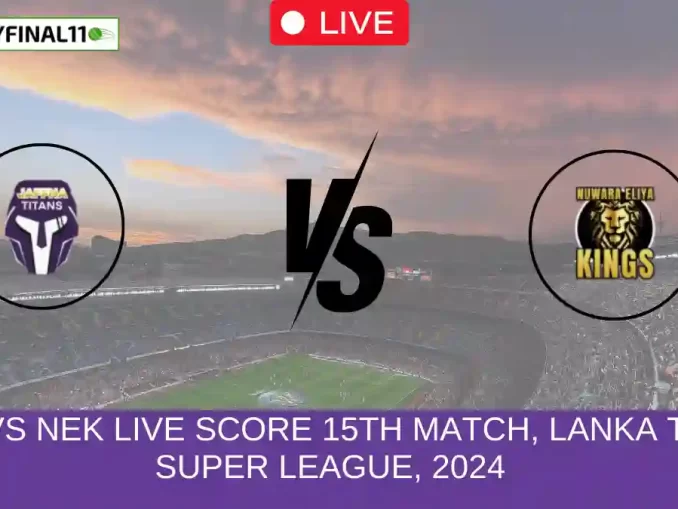 JT vs NEK Live Score 15th Match, Lanka T10 Super League, 2024