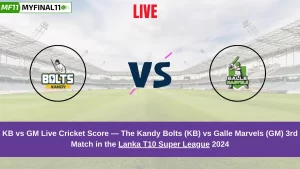 KB vs GM Live Cricket Score — The Kandy Bolts (KB) vs Galle Marvels (GM) 3rd Match in the Lanka T10 Super League