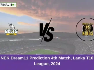 KB vs NEK Dream11 Prediction 4th Match, Lanka T10 Super League, 2024