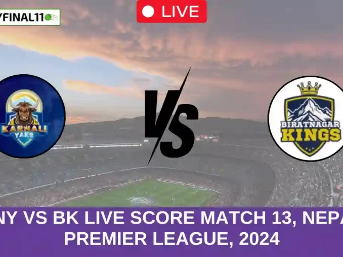 KNY vs BK Live Score Match 13, Nepal Premier League, 2024