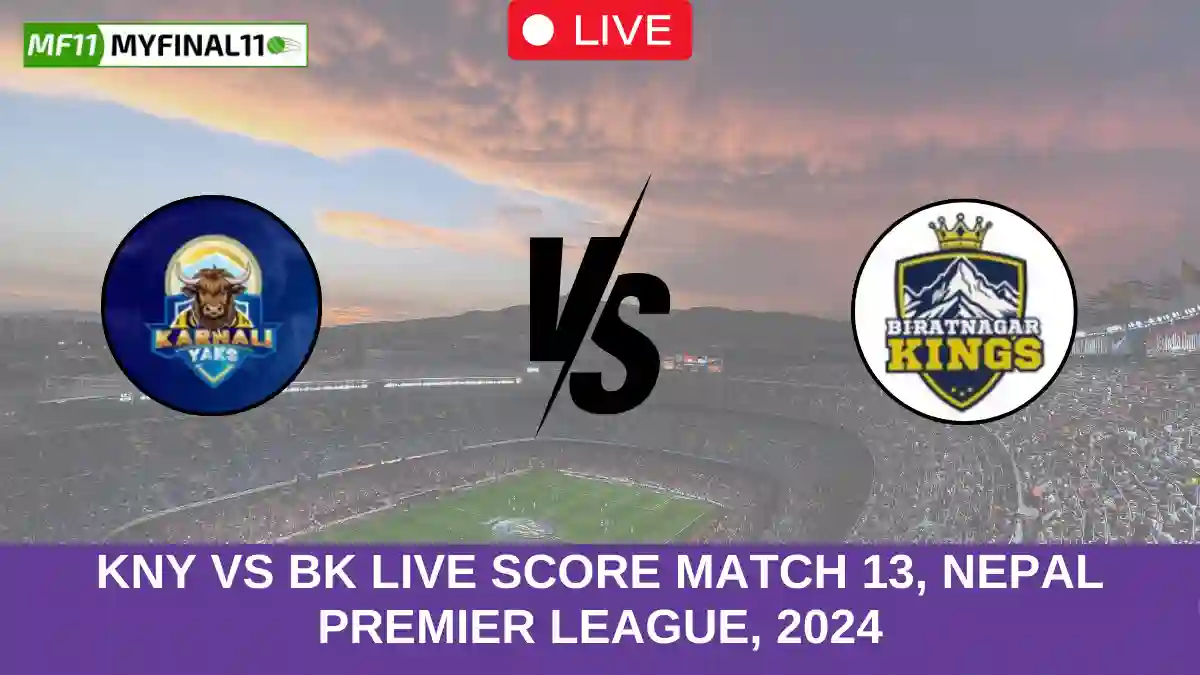 KNY vs BK Live Score Match 13, Nepal Premier League, 2024