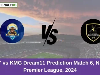 KNY vs KMG Dream11 Prediction Match 6, Nepal Premier League, 2024