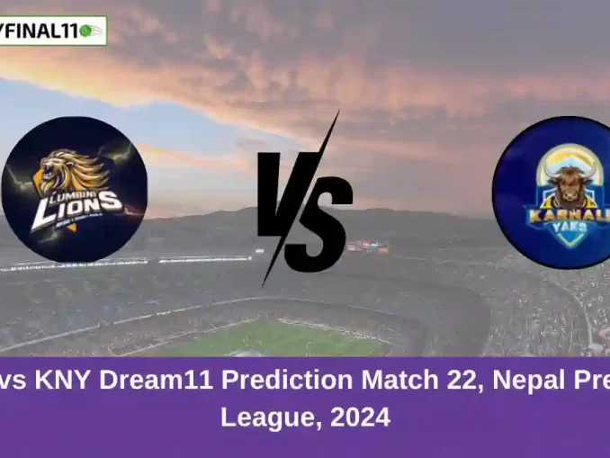 LBL vs KNY Dream11 Prediction Match 22, Nepal Premier League, 2024