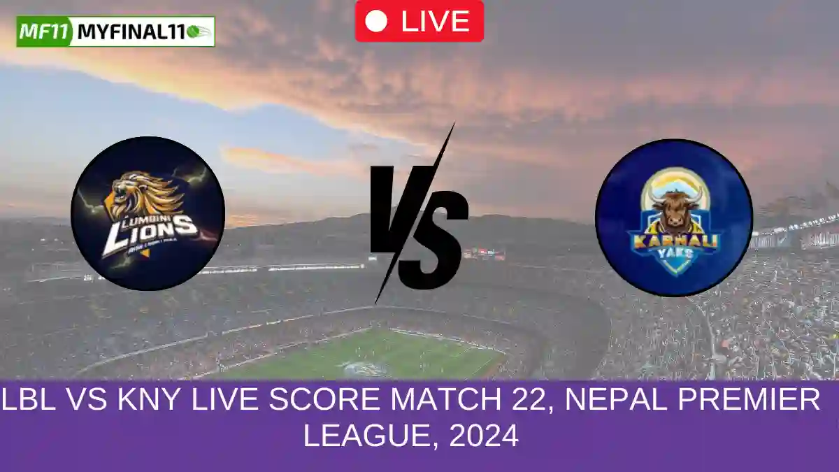 LBL vs KNY Live Score Match 22, Nepal Premier League, 2024