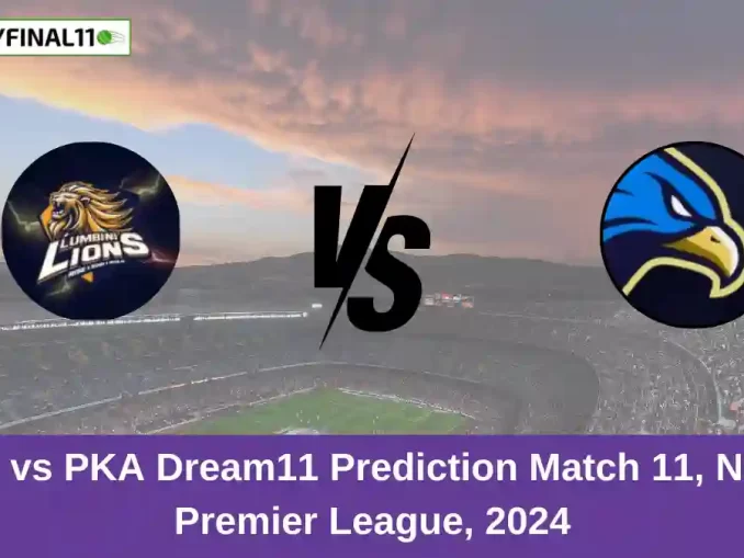 LBL vs PKA Dream11 Prediction Match 11, Nepal Premier League, 2024