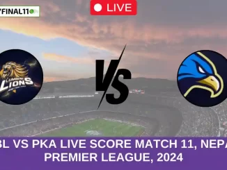 LBL vs PKA Live Score Match 11, Nepal Premier League, 2024