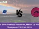 LCP vs END Dream11 Prediction, Match 13, Pakistan Champions T20 Cup, 2024