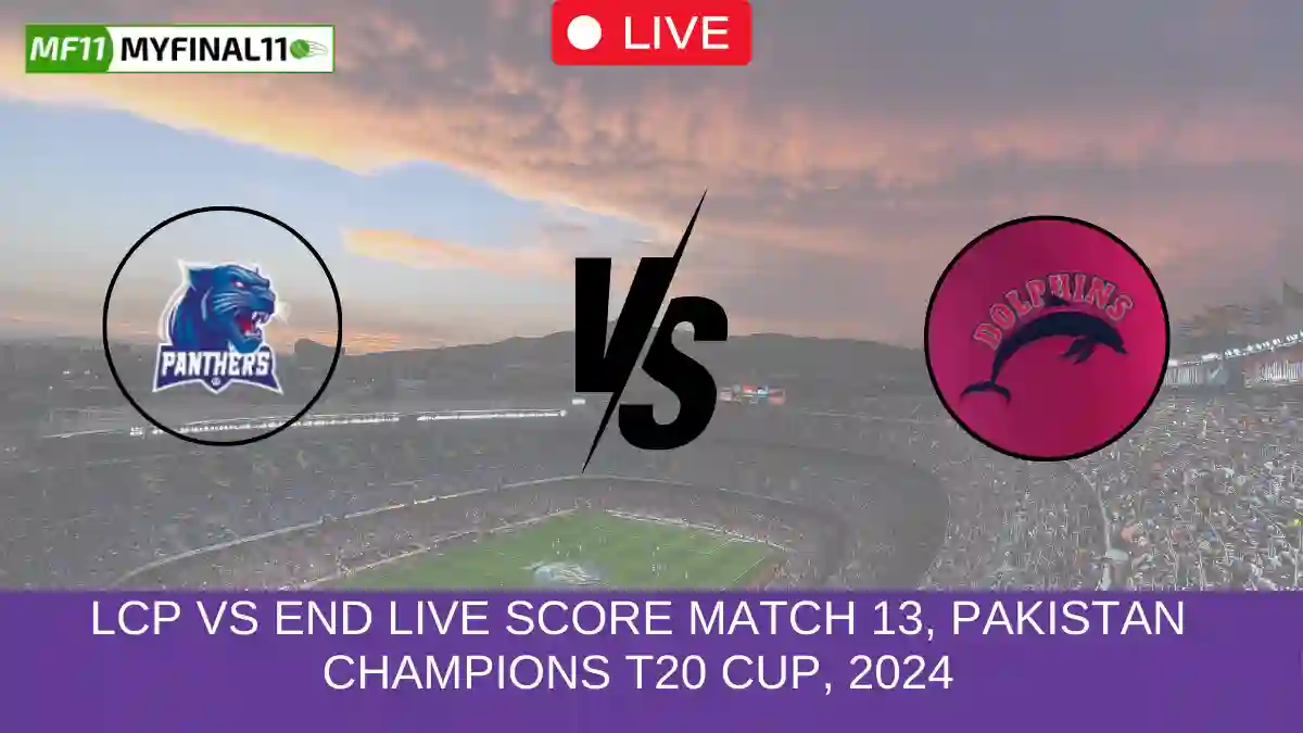 LCP vs END Live Score Match 13, Pakistan Champions T20 Cup, 2024