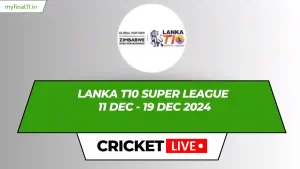 Lanka T10 Super League Live Score, Matches, Schedule, Results, Points Table 2024