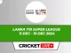 Lanka T10 Super League Live Score, Matches, Schedule, Results, Points Table 2024