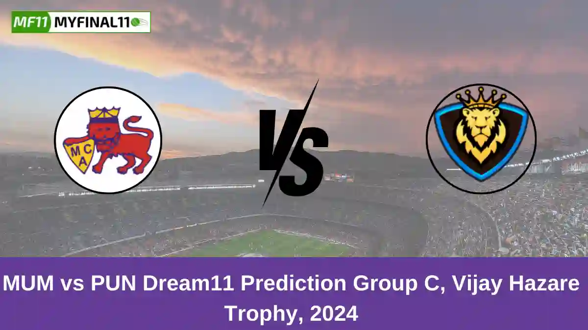 MUM vs PUN Dream11 Prediction Group C, Vijay Hazare Trophy, 2024