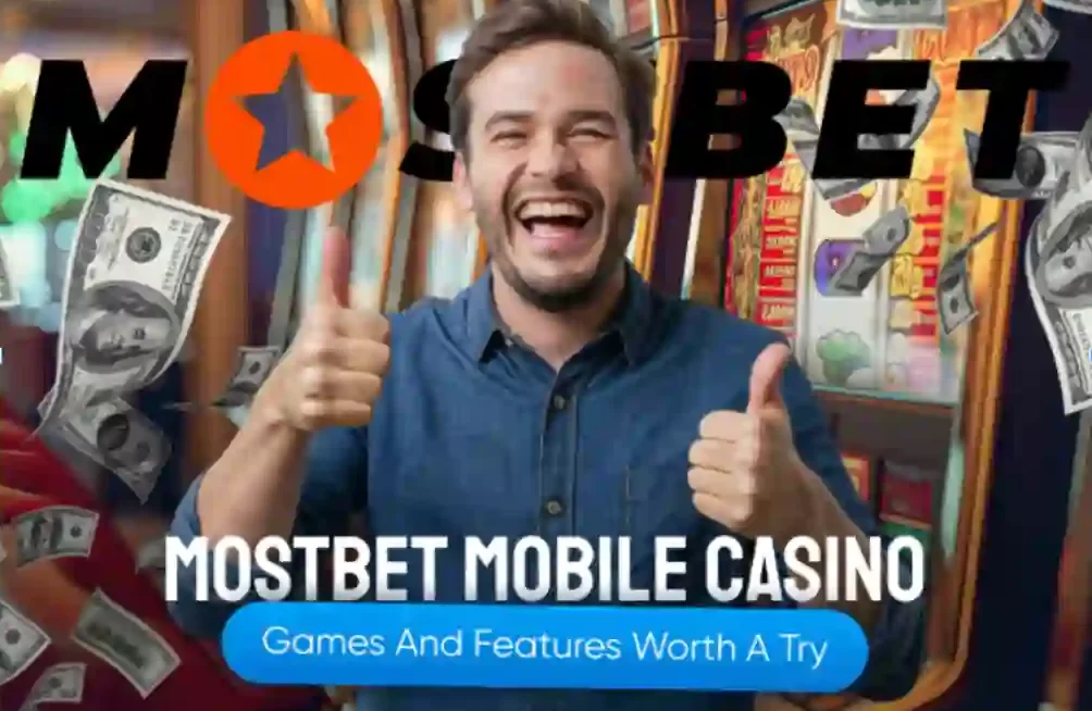 Mostbet Mobile Casino Games And Features Worth A Try