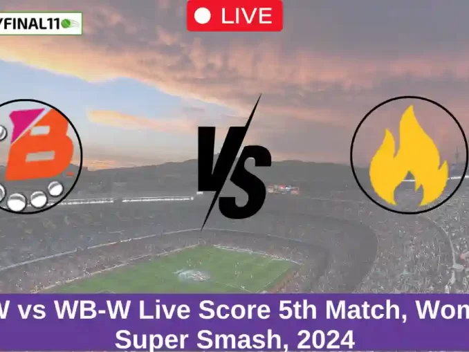 NB-W vs WB-W Live Score 5th Match, Women's Super Smash, 2024