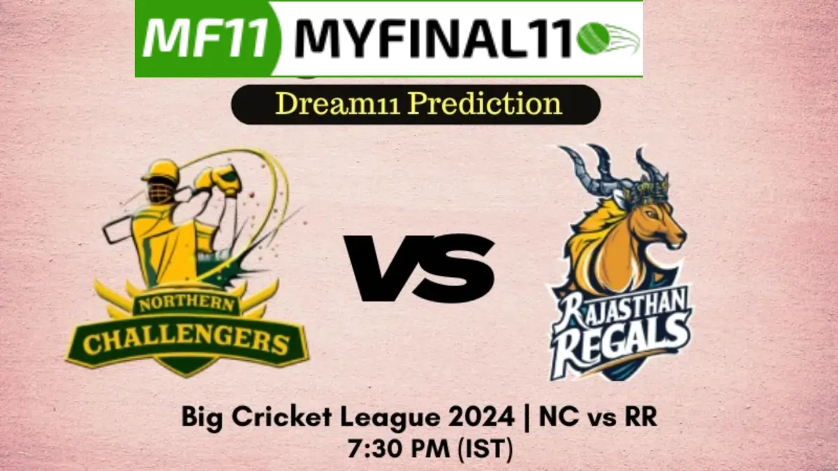 NC vs RR Match Prediction, 13th match Big Cricket League: Win Prediction, Top Batter & Bowler Tips by MyFinal11