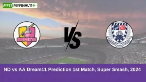 ND vs AA Dream11 Prediction 1st Match, Super Smash, 2024