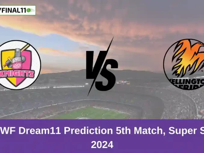 ND vs WF Dream11 Prediction 5th Match, Super Smash, 2024