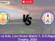 NGM vs KAL Live Score Match 7, S.S.Rajan T20 Trophy, 2024